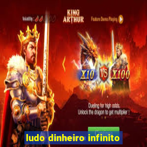 ludo dinheiro infinito